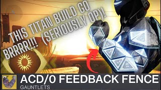 One of the most broken builds Ive used acd0 feedback fence trials of osiris checkmate [upl. by Airtap]