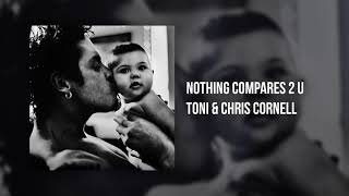 Toni amp Chris Cornell  “Nothing Compares 2 U” [upl. by Reichert]