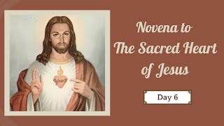 Novena to The Sacred Heart of Jesus  Day 6 [upl. by Mario]