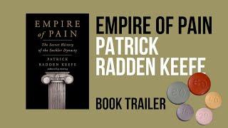 Empire of Pain by Patrick Radden Keefe  Book Trailer [upl. by Tedda201]