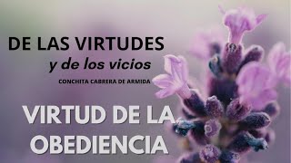 AUDIOLIBRO DE LAS VIRTUDES Y DE LOS VICIOS  VIRTUD DE LA OBEDIENCIA [upl. by Kirat]