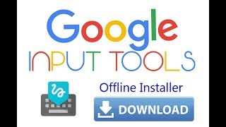 How to download Install amp use google input tool in Windows 10  Offline Google input tool setups [upl. by Gilbertson830]