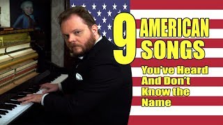 9 American Songs That Youve Heard And Dont Know The Name [upl. by Demakis972]