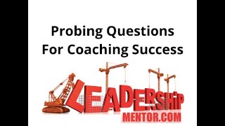 Probing Questions For Coaching Success [upl. by Rider921]