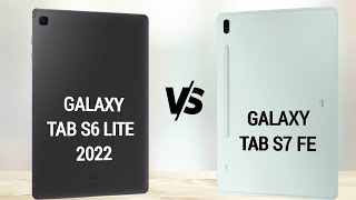 Samsung Galaxy Tab S6 Lite 2022 vs Samsung Galaxy Tab S7 Fe [upl. by Adnohsek]