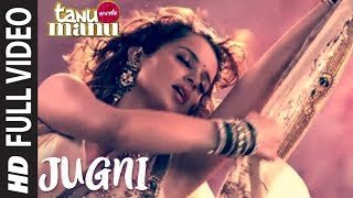 JUGNI Tanu Weds Manu Full Song HD  UNCUT  Kangana Ranaut Mika Singh [upl. by Raymund70]