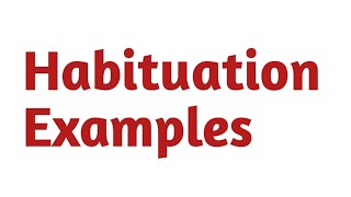 Habituation definition introduction and examples of habituation [upl. by Philander366]