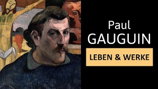 PAUL GAUGUIN  Leben Werke amp Malstil  Einfach erklärt [upl. by Baseler]