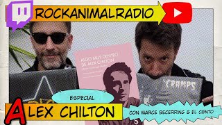 RocknRoll Animal Live 240722 Especial Alex Chilton [upl. by Bren]