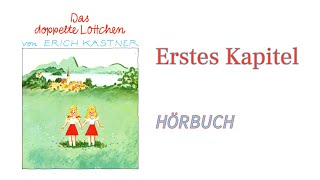 Das doppelte Lottchen von Erich Kästner  klassisches Audiobuch  Erstes Kapitel [upl. by Paviour719]