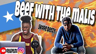 Skore Beezy  Beef With The Malis 🇸🇴🔥 REACTION [upl. by Aifos]