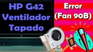 🔴HP G42270la  Desensamble  Solución error System Fan 90B  Repar [upl. by Valenka211]