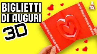 DIY Biglietto pop up con CUORE 3D  Biglietto di auguri fai da te [upl. by Acyre]