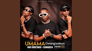 UMAMA Owangizalayo Piano Remix 20 [upl. by Nett329]