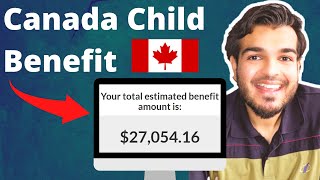 CANADA CHILD BENEFIT CCB EXPLAINED  How Much CCB Can You Get  Step by Step Guide [upl. by Halliday762]