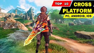 Top 10 Best CROSS PLATFORM MMORPG and RPG for Android PC and iOS  Top Cross Platform Games [upl. by Leeke185]