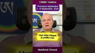 Horoscop chinezesc săptămâna 28 Sept 2024 Cătălin Vasiloiu catalinvasiloiu horoscop previziuni [upl. by Adiuqal]