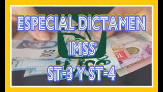 ESPECIAL DICTAMEN IMSS ST3 y ST4 [upl. by Yeargain]