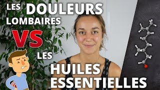 LES DOULEURS LOMBAIRES  Remède naturel aux huiles essentielles [upl. by Eziechiele878]