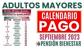 💥CALENDARIO OFICIAL DE PAGO SEPTIEMBRE 2023 Pensión Bienestar Adultos Mayores 📅 [upl. by Roderica]