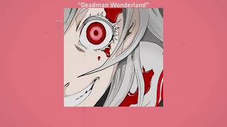 Deadman Wonderland Opening Full  Lyrics [upl. by Dranyl]