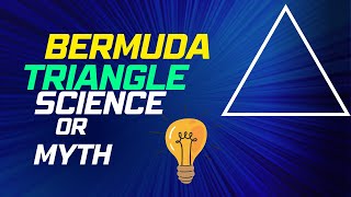 Bermuda Triangle  Science or Myth [upl. by Inalaeham941]