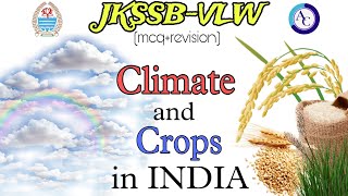 CLIMATE AND CROPS OF INDIA MCQS CUM REVISION SESSION JKSSB VLW PANCHAYAT SECRETARYFAA [upl. by Elayor]