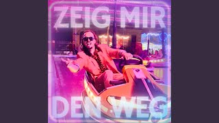 Zeig mir den Weg [upl. by Hoem40]