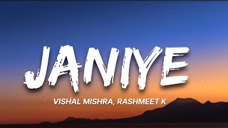 Janiye Lyrics  Vishal Mishra Rashmeet Kuar  Chor Nikal Ke bhaga  7clouds Hindi [upl. by Amehsyt898]