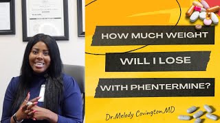 HOW MUCH WEIGHT WILL I LOSE ON PHENTERMINE [upl. by Anidem]