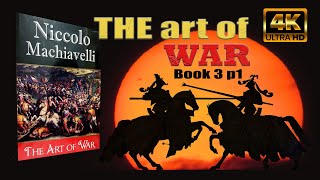 The Art of War by Niccolo Machiavelli Full Audiobook  Book 3 Part 1 [upl. by Frechette]