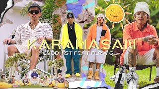 Guddhist Gunatita ft Flow G  KARANASAN Official Music Video prod by Brian Luna [upl. by Aihsyak]