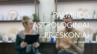 38sav PALMIROS ASTROLOGINIAI PRIESKONIAI [upl. by Annalise]