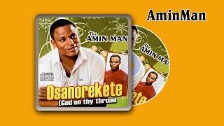 Osanorekete  AminMan Full Album Edo Music [upl. by Gabrielli565]