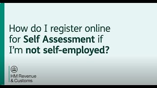 How do I register online for Self Assessment if Im not selfemployed [upl. by Inavoig]