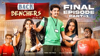 Backbenchers  College Life  Final Episode  Part  1 Dorasai Teja  VarshaDsouza  InfinitumMedia [upl. by Nauqit]