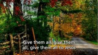 Give Them All to Jesus  Evie Tornquist [upl. by Nyllewell]