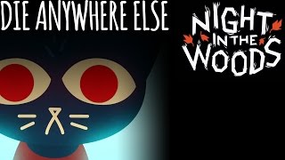 Die Anywhere Else  Night In The Woods Rock Cover by MandoPony [upl. by Llenrap902]