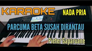 Karaoke PARCUMA BETA SUSAH DIRANTAU  Nada Pria [upl. by Shadow]