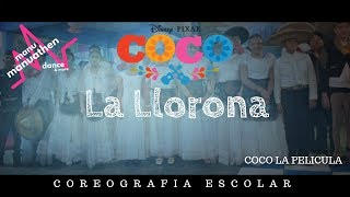 La Llorona  Coco  Manuathen Coreografia escolar [upl. by Nadler827]