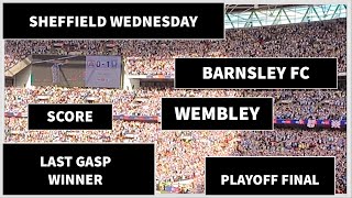 Watch Sheffield Wednesday Score Late Winner V Barnsley fc in playoff Final At Wembley Highlights [upl. by Arual]