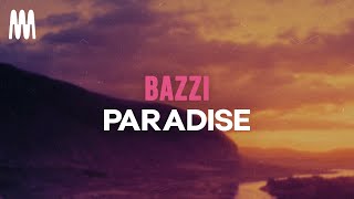 Bazzi  Paradise Lyrics [upl. by Shifra]