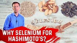 Why Selenium for Hashimoto’s Autoimmune Hypothyroid – Dr Berg [upl. by Eitten]