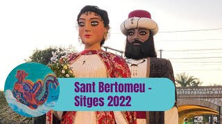 Festa Major de Sitges 2022  Sant Bertomeu [upl. by Notxed200]