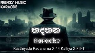 Hadahana හදහන Karaoke Z30K10 X RasthiyaduPadanama X FillT [upl. by Acker387]