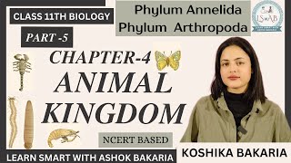 PART5  Biology Class 11  Animal Kingdom Phylum Annelida amp Arthropoda  Koshika Bakaria [upl. by Euqenimod]