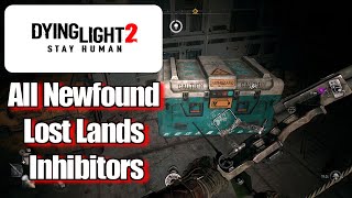 Dying Light 2 Newfound Lost Lands Inhibitors Location guide [upl. by Hugues]