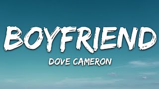 Dove Cameron  Boyfriend Lyrics [upl. by Dripps973]