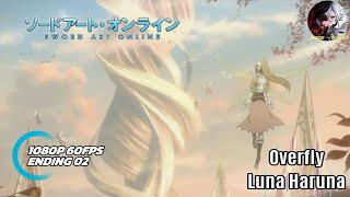 Sword Art Online Ending 02 『Overfly』by Luna Haruna  1080P  60FPS Karaoke [upl. by Xad]