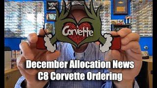 DECEMBER 2024 C8 CORVETTE MARKET  ORDERING UPDATE ALLOCATIONS amp NO ERAY [upl. by Sunny42]